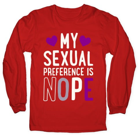 My Sexual Preference Is Nope Longsleeve Tee